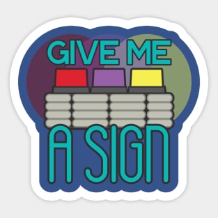 Give Me a Movie Sign Sticker